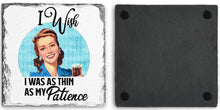 Load image into Gallery viewer, Coaster | I Wish I was as Thin | Slate | Retro | The Good Life Creations